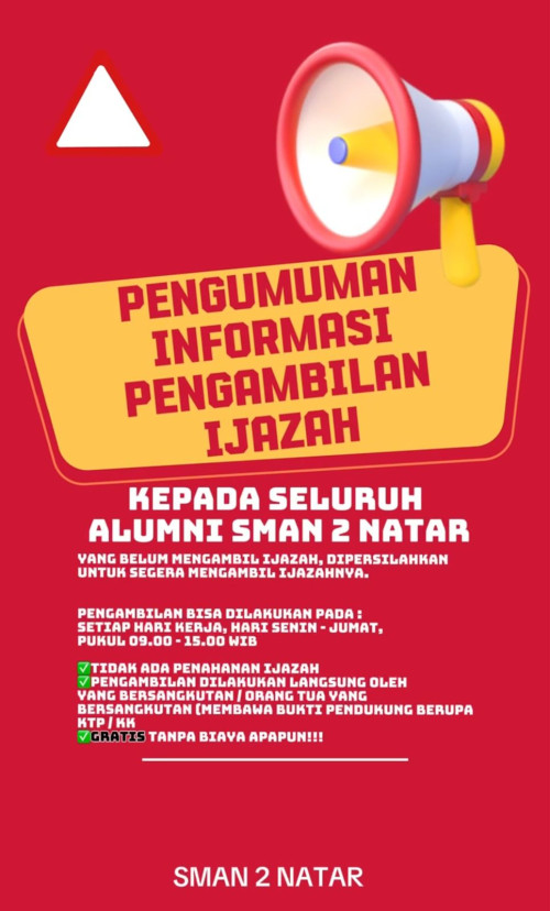 PENGUMUMAN PENGAMBILAN IJAZAH BAGI ALUMNI SMAN 2 NATAR