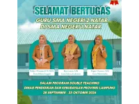 TigaGuru SMAN 2 Natar Ditugaskan dalam Program Double Teaching di SMAN 1 Natar
